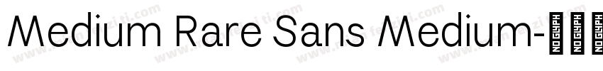 Medium Rare Sans Medium字体转换
